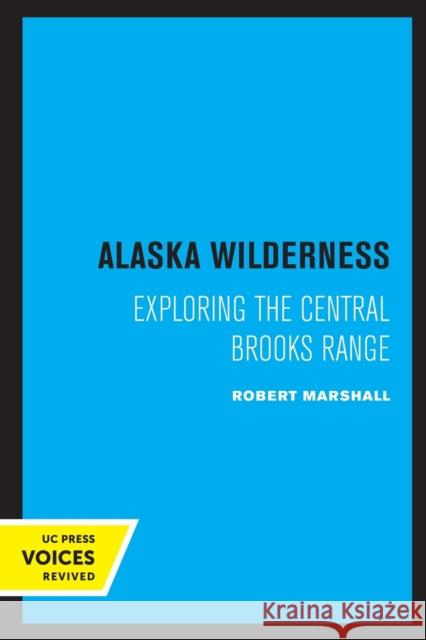 Alaska Wilderness: Exploring the Central Brooks Range, Second Edition