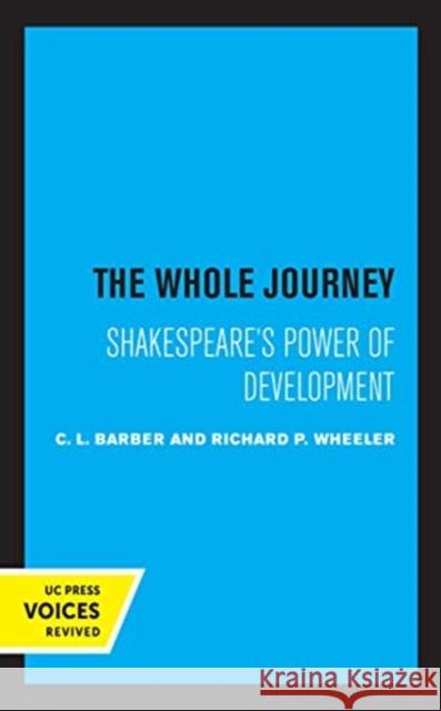 The Whole Journey: Shakespeare's Power of Development