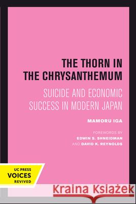 The Thorn in the Chrysanthemum: Suicide and Economic Success in Modern Japan