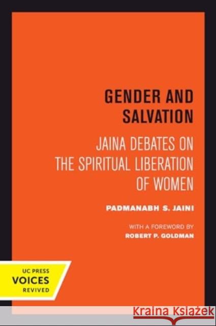 Gender and Salvation: Jaina Debates on the Spiritual Liberation of Women