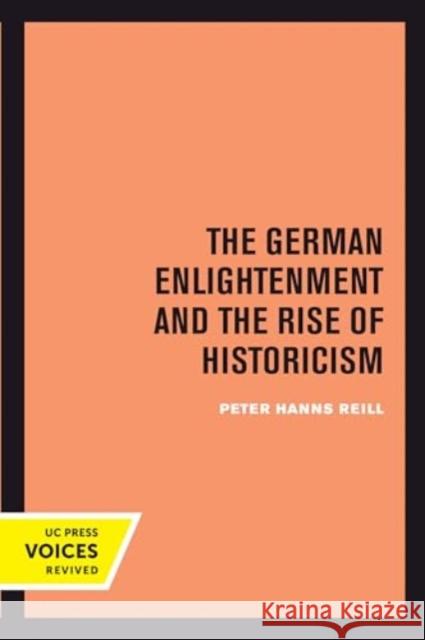 The German Enlightenment and the Rise of Historicism