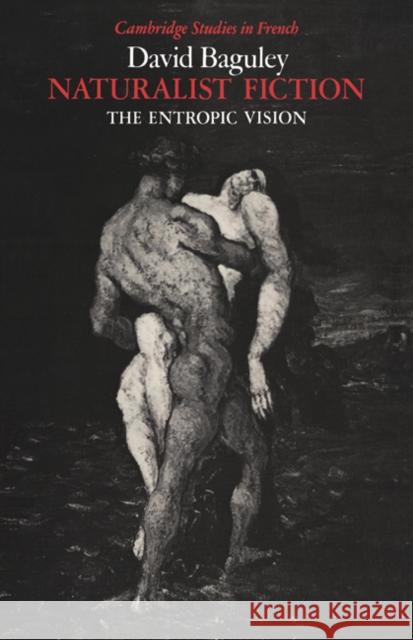 Naturalist Fiction: The Entropic Vision