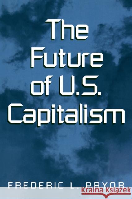 The Future of U.S. Capitalism