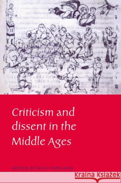 Criticism and Dissent in the Middle Ages