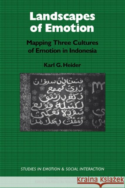 Landscapes of Emotion: Mapping Three Cultures of Emotion in Indonesia