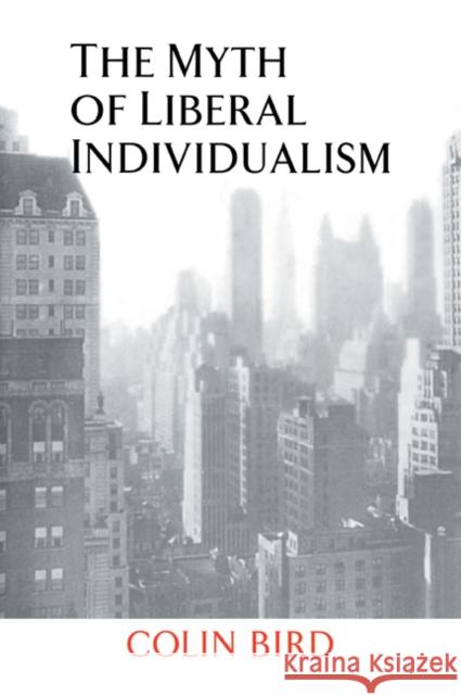 The Myth of Liberal Individualism