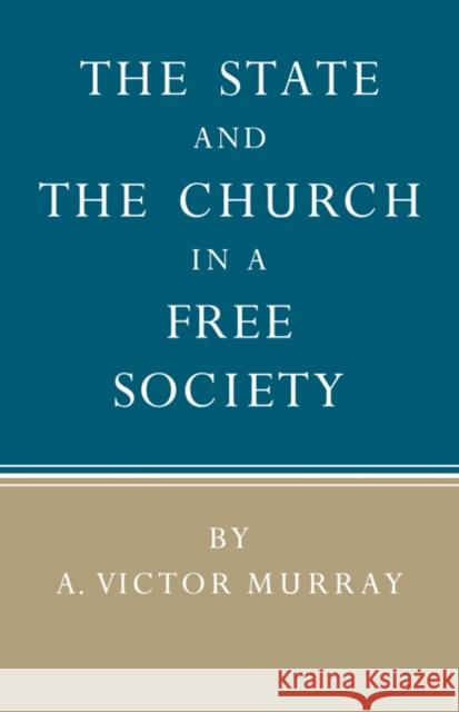 The State and the Church in a Free Society