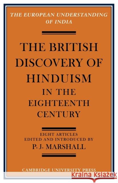 The British Discovery of Hinduism in the Eighteenth Century