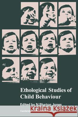 Ethological Studies of Child Behaviour