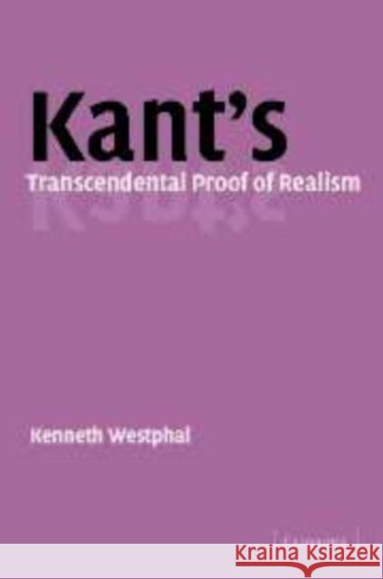 Kant's Transcendental Proof of Realism