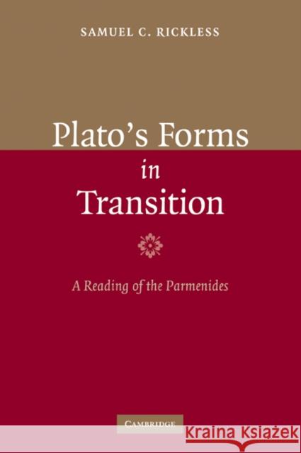 Plato's Forms in Transition: A Reading of the Parmenides