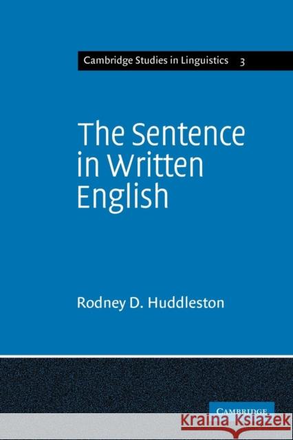 The Sentence in Written English: A Syntactic Study Based on an Analysis of Scientific Texts