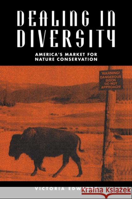 Dealing in Diversity: America's Market for Nature Conservation