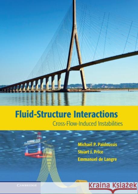 Fluid-Structure Interactions: Cross-Flow-Induced Instabilities