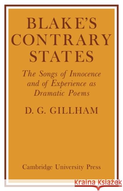 Blake's Contrary States: The 'Songs of Innocence and Experience' as Dramatic Poems