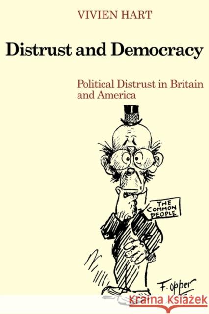 Distrust and Democracy: Political Distrust in Britain and America