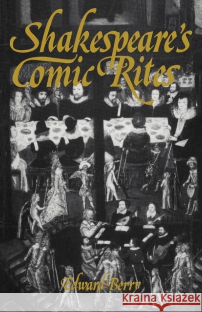 Shakespeare's Comic Rites