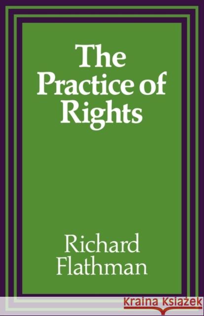 The Practice of Rights