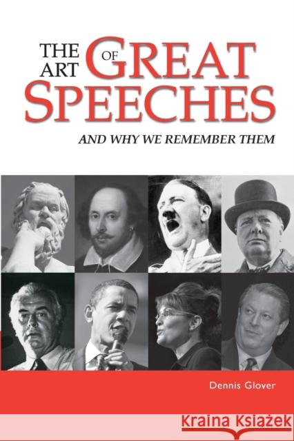The Art of Great Speeches: And Why We Remember Them