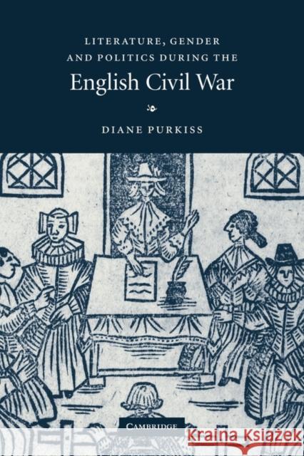 Literature, Gender and Politics During the English Civil War