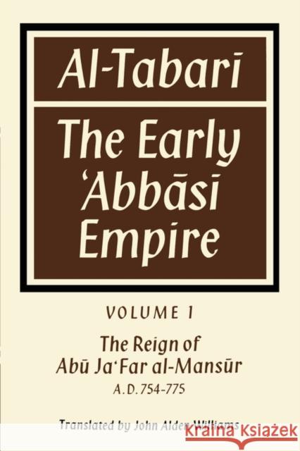 Al-Tabari: The Early ‛abbāsī Empire