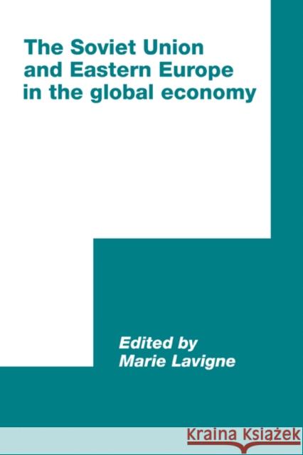 The Soviet Union and Eastern Europe in the Global Economy