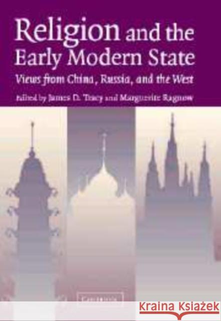 Religion and the Early Modern State: Views from China, Russia, and the West