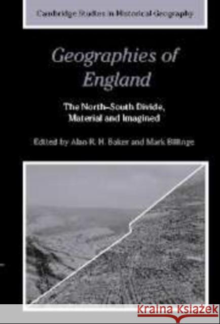 Geographies of England: The North-South Divide, Material and Imagined