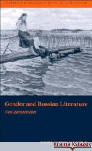 Gender and Russian Literature: New Perspectives