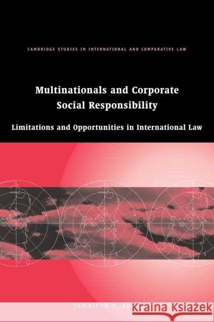 Multinationals and Corporate Social Responsibility: Limitations and Opportunities in International Law