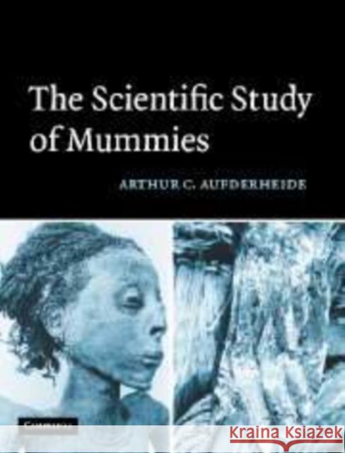 The Scientific Study of Mummies