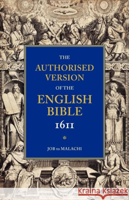 Authorized Bible-KJV-1611: Volume 3, Job to Malachi