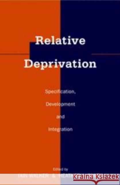 Relative Deprivation: Specification, Development, and Integration