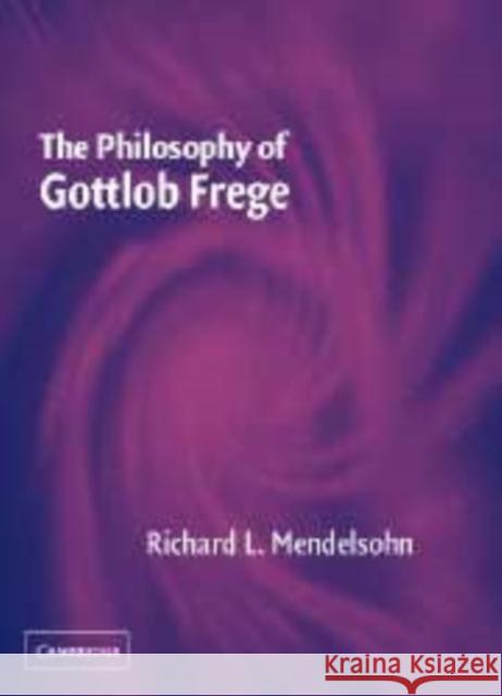 The Philosophy of Gottlob Frege
