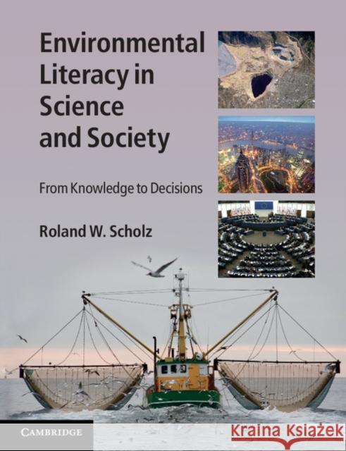 Environmental Literacy in Science and Society: From Knowledge to Decisions
