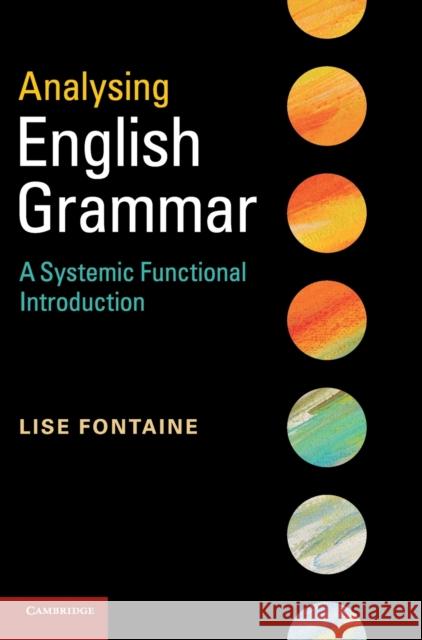 Analysing English Grammar: A Systemic Functional Introduction