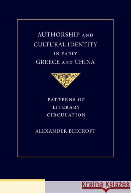 Authorship and Cultural Identity in Early Greece and China