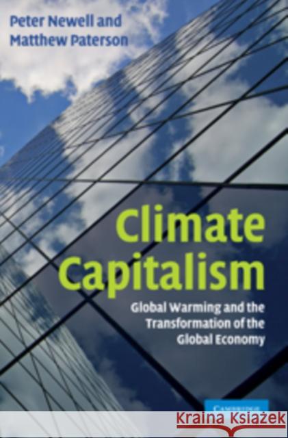 Climate Capitalism: Global Warming and the Transformation of the Global Economy