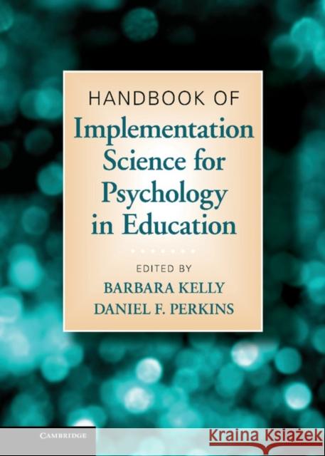 Handbook of Implementation Science for Psychology in Education