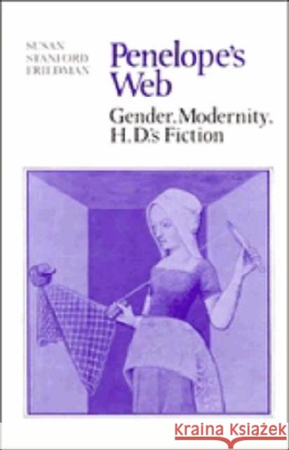 Penelope's Web: Gender, Modernity, H. D.'s Fiction