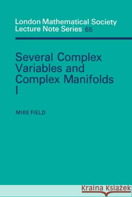 Several Complex Variables and Complex Manifolds I