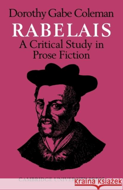 Rabelais: A Critical Study in Prose Fiction