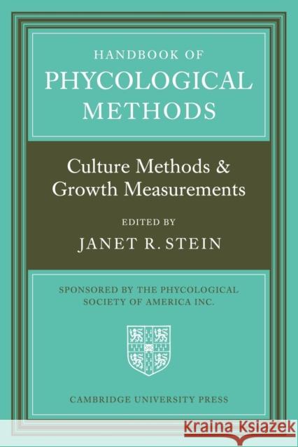 Handbook of Phycological Methods: Culture Methods and Growth Measurements