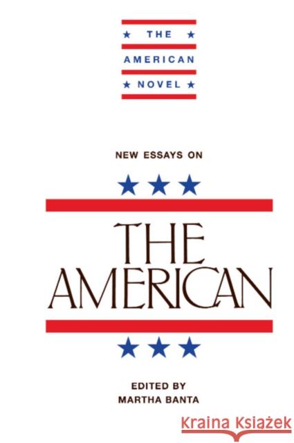 New Essays on The American