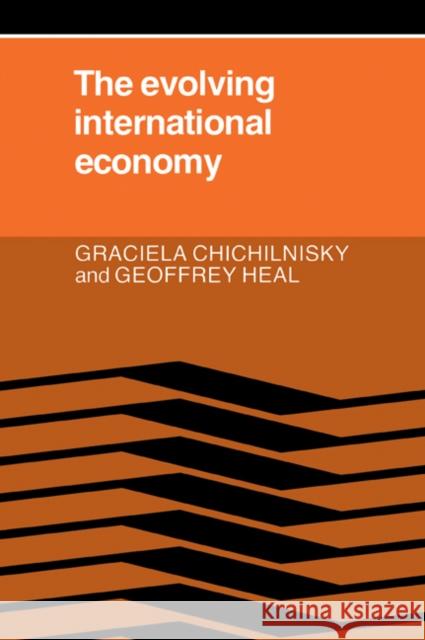 The Evolving International Economy