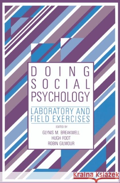 Doing Social Psychology: Laboratory and Field Exercises