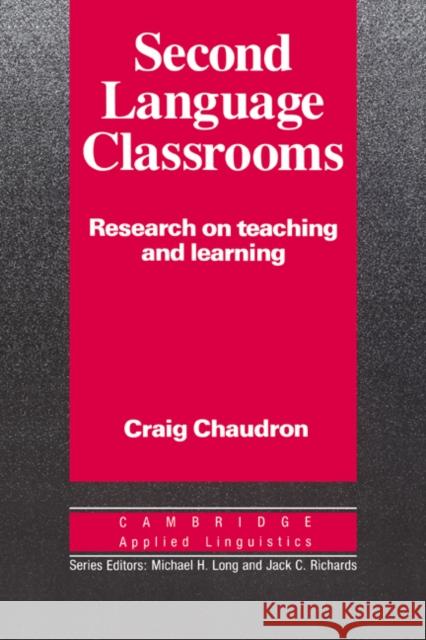 Second Language Classrooms: Research on Teaching and Learning