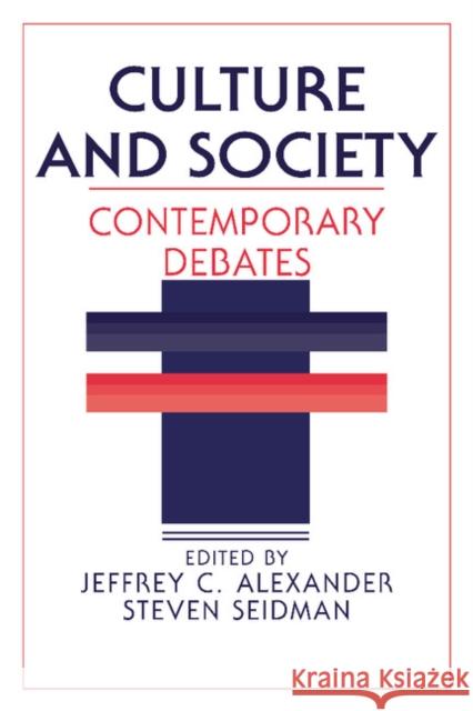 Culture and Society: Contemporary Debates