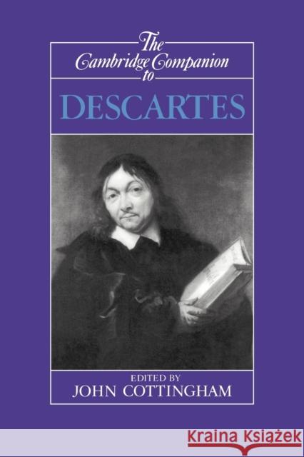 The Cambridge Companion to Descartes