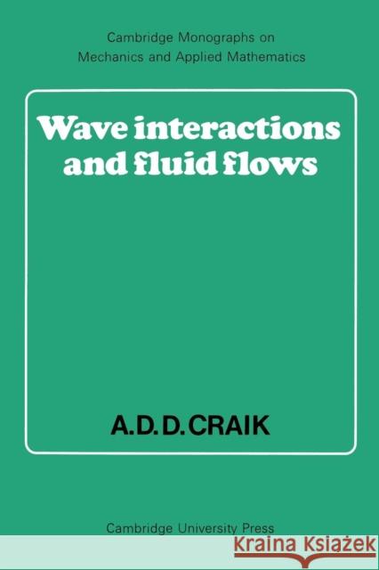 Wave Interactions and Fluid Flows